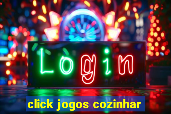 click jogos cozinhar